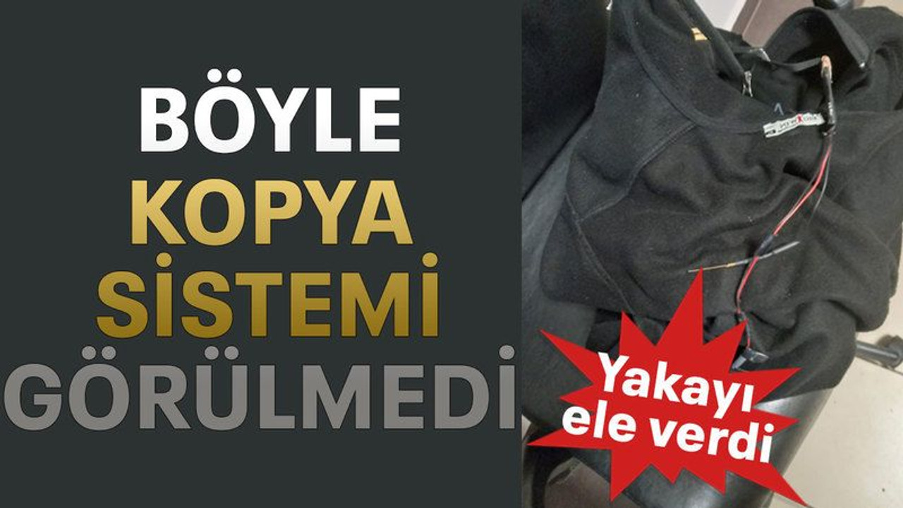 Böyle kopya sistemi görülmedi
